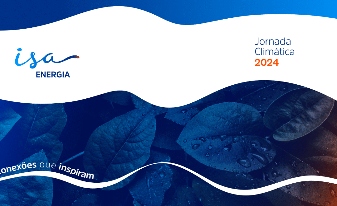 ISA ENERGIA BRASIL – Jornada Climática 2024