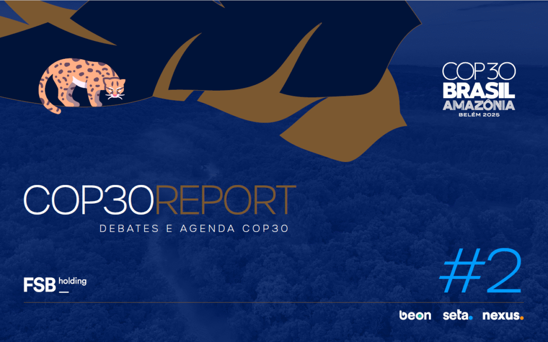 COP30 Report: Como Belém redefine a Agenda Climática Global